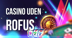 Udenlandske Online Casino Uden ROFUS - Dit Guide til Spil